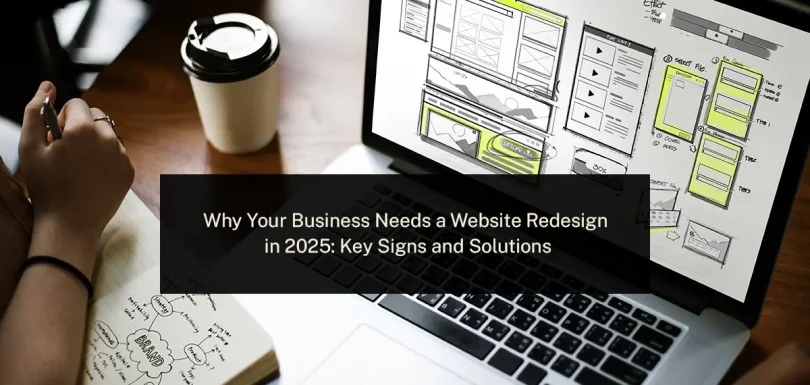 Signs You Need a Website Redesign 2025