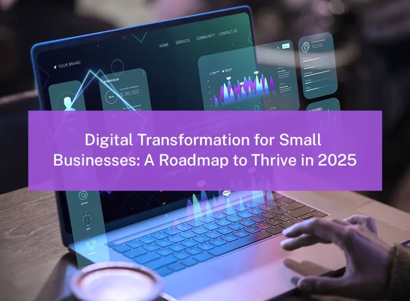 Digital transformation services for small businesses in 2025